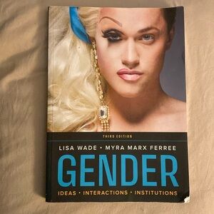 Gender by Lisa wade and Myra Marx fetter edition 3
